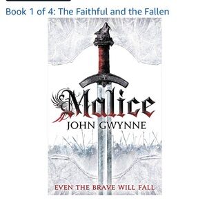 'Malice' by John Gwynne. Book 1 in the Faithful and Fallen series.